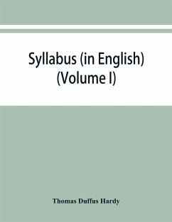 Syllabus (in English) of the documents relating to England and other kingdoms contained in the collection known as 