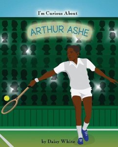 I'm Curious About Arthur Ashe - White, Daisy