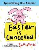 Easter Is Cancelled!