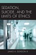 Sedation, Suicide, and the Limits of... - Bild 1