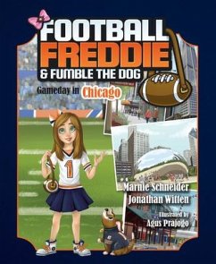 Football Freddie and Fomble the Dog: Gameday in Chicago - Witten, Jonathan