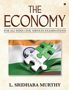 The Economy: For All India Civil Services Examinations - L. Sridhara Murthy