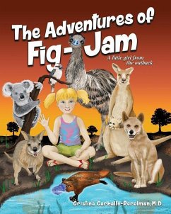 The Adventures of FIG-JAM, a little girl from the outback - Carballo-Perelman, Cristina