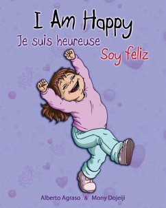 I am Happy - Je suis heureuse - Soy feliz: (Special Edition) - Dojeiji, Mony