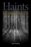 Haints: American Ghosts, Millennial Passions, and Contemporary Gothic Fictions