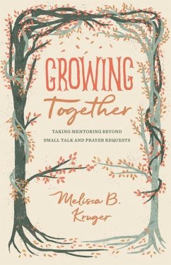 Growing Together - Kruger, Melissa