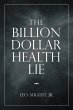 The Billion Dollar Health Lie - Bild 1