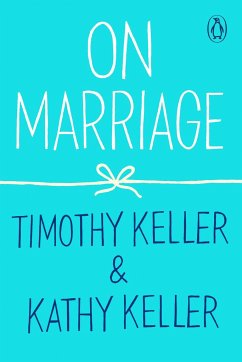 On Marriage - Keller, Timothy; Keller, Kathy