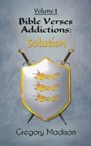 Bible Verses Addictions: Solution Volume 1