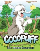 Cocopuff - Un conte heureux: Un livre à propos de trouver le bonheur à l'intérieur de soi