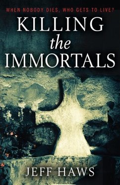 Killing the Immortals - Haws, Jeff