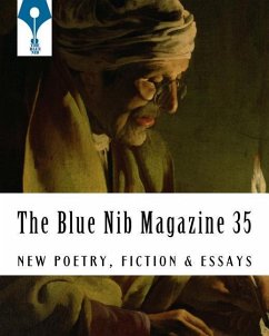 The Blue Nib Magazine 35: The First Print Issue - September 15th 2018 - Contributors, Various; Bell, Shirley