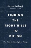 Finding the Right Hills to Die on