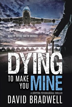 Dying To Make You Mine - Bradwell, David