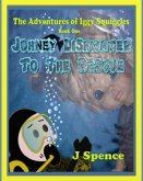 The Adventures of Iggy Squiggles, Johney Dishwater To The Rescue: Johney Dishwater To The Rescue