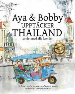 Aya & Bobby Upptäcker Thailand: Landet med alla leenden - Ameln, Christina Kristoffersson