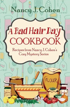 A Bad Hair Day Cookbook - Cohen, Nancy J.