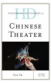 Historical Dictionary of Chinese Theater, Second Edition