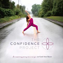 The Confidence Project: An Empowering Journey Into a New You Volume 1 - Baxter, Carol