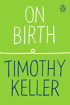 On Birth - Keller, Timothy