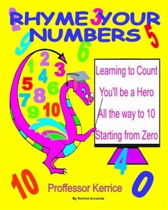 Rhyme Your Numbers: with Proffessor Kerrice - Accarias, Kerrice