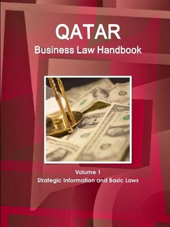 Qatar Business Law Handbook Volume 1 Strategic Information and Basic Laws - Ibp, Inc.