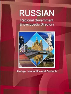 Russian Regional Government Encyclopedic Directory - Strategic Information and Contacts - Ibpus. Com