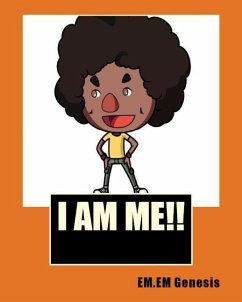 I AM ME! By EM.EM.Genesis - Genesis, Em Em