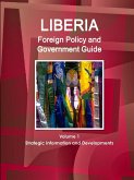Liberia Foreign Policy and Government Guide Volume 1 Strategic Information and Developments