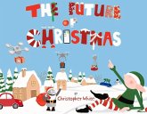 The Future of Christmas: Volume 1