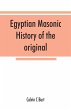 Egyptian masonic history of the... - Bild 1