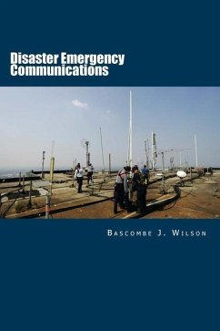 Disaster Emergency Communications: Planning and Response Guide - Wilson, Bascombe J.