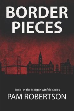 Border Pieces: A Morgan Winfeld Novella - Robertson, Pam
