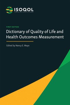 ISOQOL Dictionary of Quality of Life and Health Outcomes Measurement - Mayo, Nancy E.