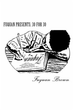 Fuquan Presents: 30 for 30 - Brown, Fuquan