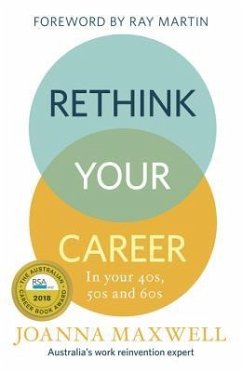 Rethink Your Career: In Your 40s, 50s and 60s - Maxwell, Joanna