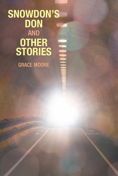 Snowdon's Don and Other Stories - Moore, Grace