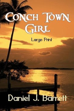 Conch Town Girl Large Print - Barrett, Daniel J.