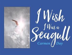 I Wish I Was A Seagull - Day, Carmen