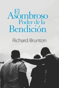 El Asombroso Poder de la Bendición - Brunton, Richard