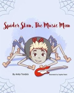 Spider Stan, The Music Man - Tendick, Anita