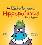 The Dichotomous Hippopotamus