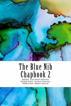 The Blue Nib Chapbook 2: Winter/Spring Chapbook Winners 2018 - Pawaskar, Akshaya; Sparrow, Bobbie; Donnelly, Anne Walsh