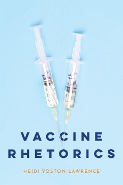 Vaccine Rhetorics - Lawrence, Heidi Yoston