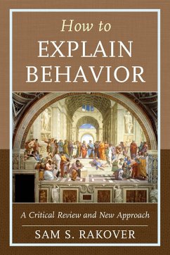 How to Explain Behavior - Rakover, Sam S.