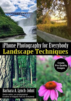 iPhone Photography for Everybody: Landscape Techniques - Lynch-Johnt, Barbara A.