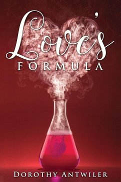 Love's Formula - Antwiler, Dorothy