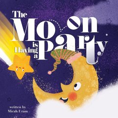 The Moon is Having a Party - Uram, Micah