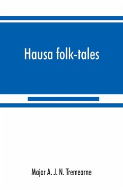 Hausa folk-tales - A. J. N. Tremearne, Major