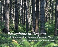 Persephone in Oregon - Zybach, Bob; Peters, McKenzie